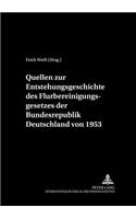 Quellen zur Entstehungsgeschichte des Flurbereinigungsgesetzes der Bundesrepublik Deutschland von 1953