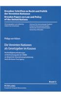 Die Vereinten Nationen ALS Gesetzgeber Im Kosovo