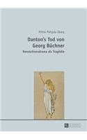 Danton's Tod Von Georg Buechner: Revolutionsdrama ALS Tragoedie