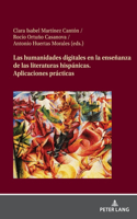 Las humanidades digitales en la ensenanza de las literaturas hispanicas