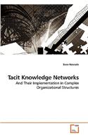 Tacit Knowledge Networks