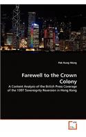 Farewell to the Crown Colony