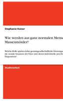 Wie werden aus ganz normalen Menschen Massenmörder?