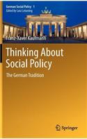 Thinking about Social Policy: The German Tradition