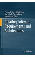 Relating Software Requirements and Architectures