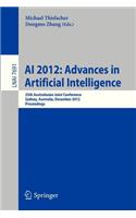 AI 2012: Advances in Artificial Intelligence: 25th International Australasian Joint Conference, Sydney, Australia, December 4-7, 2012, Proceedings