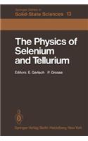 Physics of Selenium and Tellurium