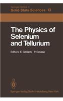 Physics of Selenium and Tellurium: Proceedings of the International Conference on the Physics of Selenium and Tellurium, Königstein, Fed. Rep. of Germany, May 28-31, 1979