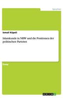 Islamkunde in NRW und die Positionen der politischen Parteien