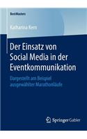 Der Einsatz von Social Media in der Eventkommunikation: Dargestellt am Beispiel ausgewählter Marathonläufe(BestMasters)