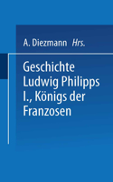 Geschichte Ludwig Philipps I., Königs Der Franzosen