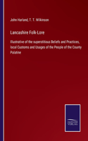 Lancashire Folk-Lore