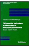 Differential Inclusions in Nonsmooth Mechanical Problems: Shocks and Dry Friction(9 Progress in Nonlinear Differential Equations and Their Applications)