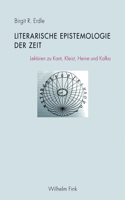 Literarische Epistemologie Der Zeit