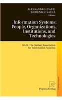 Information Systems: People, Organizations, Institutions, and Technologies