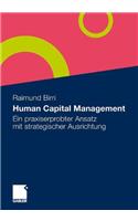 Human Capital Management: Ein Praxiserprobter Ansatz Mit Strategischer Ausrichtung