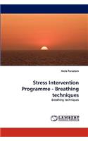 Stress Intervention Programme - Breathing techniques