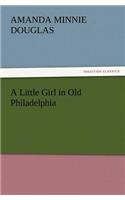 A Little Girl in Old Philadelphia