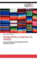 Inmigracion y Empresa En Galicia