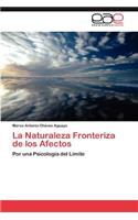 Naturaleza Fronteriza de Los Afectos