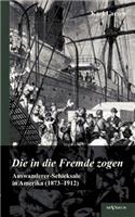 Auswanderer-Schicksale in Amerika (1873-1912)