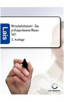 Wirtschaftsfachwirt - Das prüfungsrelevante Wissen