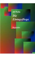 Die Eintagsfliege: (German)