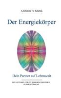 Energiekörper. Dein Partner auf Lebenszeit