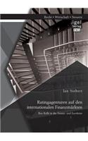Ratingagenturen auf den internationalen Finanzmärkten