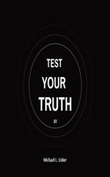 Test Your Truth