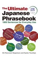 Ultimate Japanese Phrasebook, The: 1800 Sentences for Everyday Use