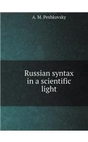 Russian syntax in a scientific light