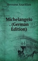 Michelangelo . (German Edition)