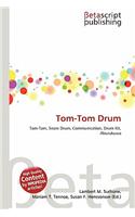 Tom-Tom Drum: (English)