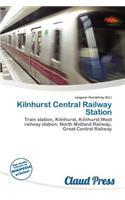 Kilnhurst Central Railway Station: (English)