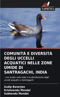 Comunità E Diversità Degli Uccelli Acquatici Nelle Zone Umide Di Santragachi, India