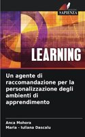 Un agente di raccomandazione per la personalizzazione degli ambienti di apprendimento