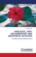 Analgesic, Anti-Inflammatory and Antipyretic Activities