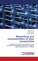 Biosynthesis and characterization of silver nanoparticles