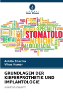 Grundlagen Der Kieferprothetik Und Implantologie