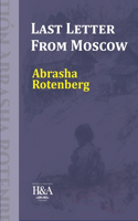 Last Letter From Moscow