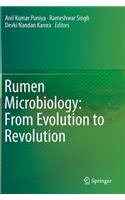 Rumen Microbiology: From Evolution to Revolution