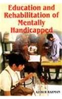 Education and Rehabilitation of Mentally Handicapped