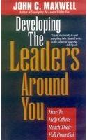 Developing The Leaders Around You