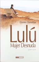 Lulu, mujer desnuda 1: novela grafica