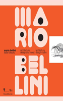 Mario Bellini. Italian Beauty: Architecture, Design, and More(English)