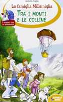 La famiglia Millemiglia tra i monti e le colline
