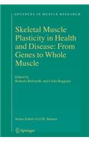 Skeletal Muscle Plasticity in Health and Disease