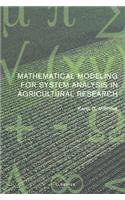 Mathematical Modelling for System Analysis in Agricultural Research