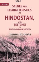 Scenes and characteristics of Hindostan: With Sketches of Anglo-Indian Society 2nd